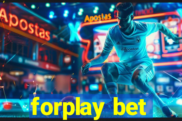 forplay bet