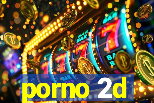 porno 2d