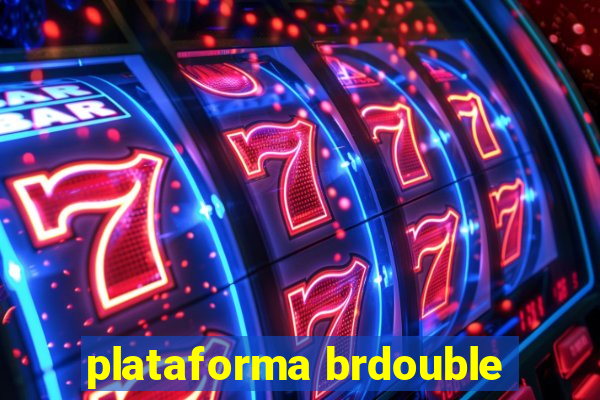 plataforma brdouble