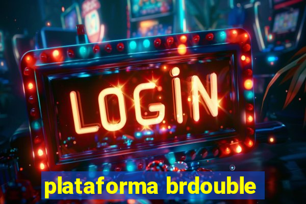 plataforma brdouble
