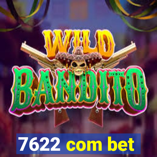 7622 com bet