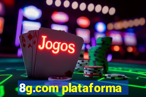 8g.com plataforma
