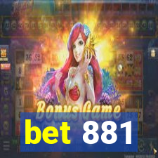 bet 881