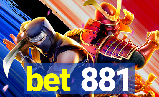 bet 881