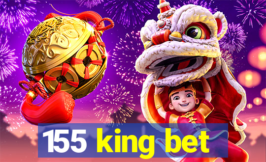 155 king bet