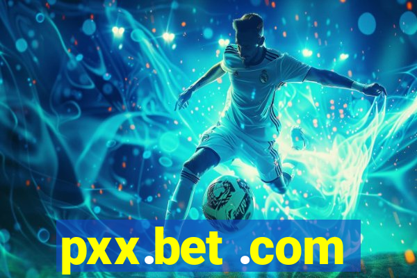 pxx.bet .com