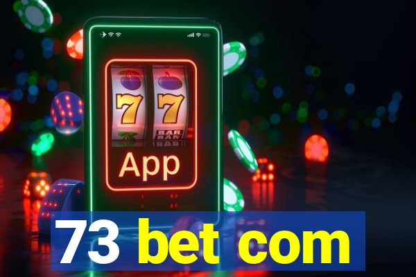 73 bet com