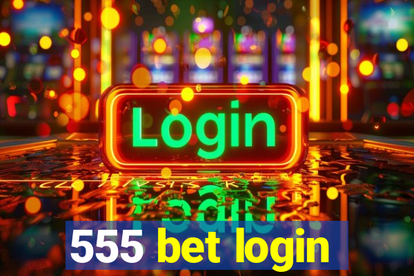 555 bet login