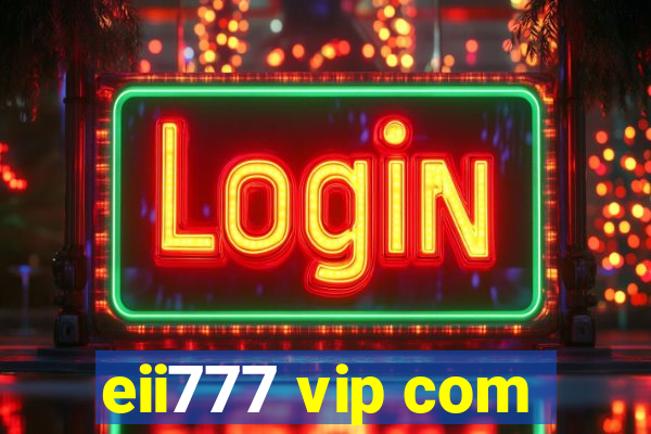 eii777 vip com