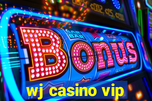 wj casino vip