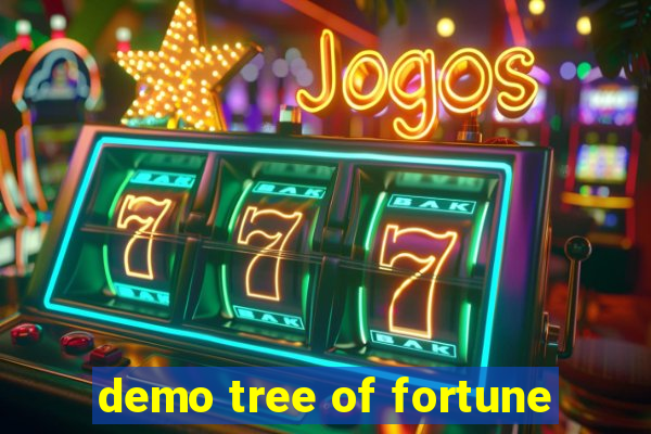 demo tree of fortune