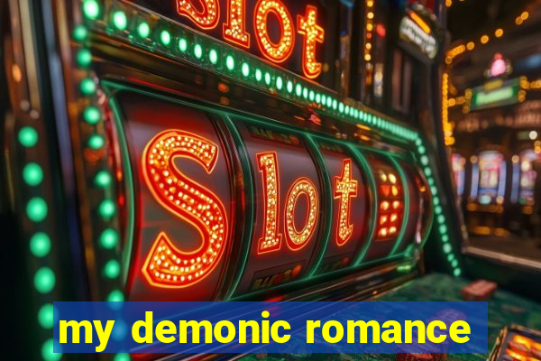 my demonic romance