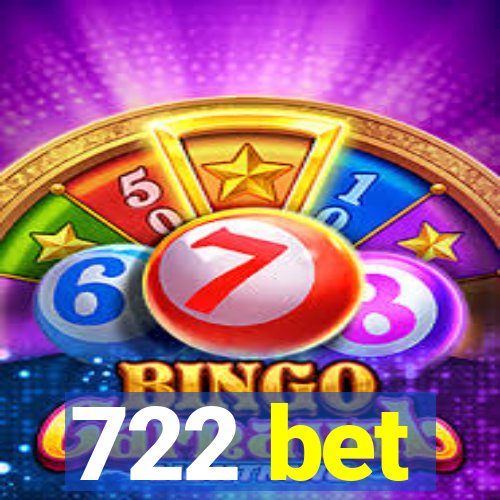722 bet