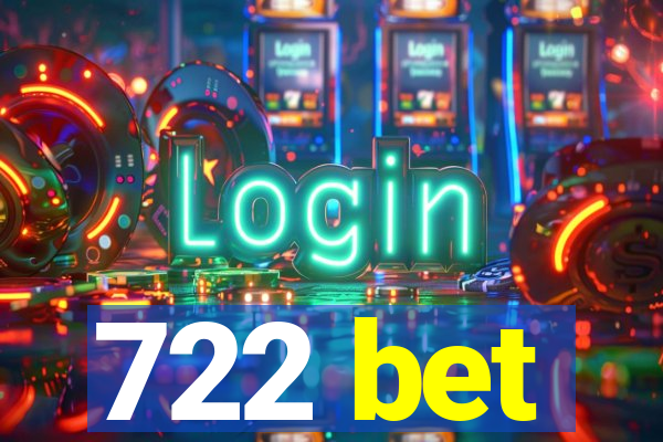 722 bet