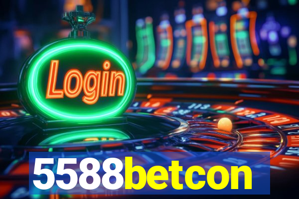 5588betcon