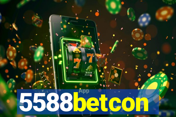 5588betcon