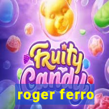 roger ferro