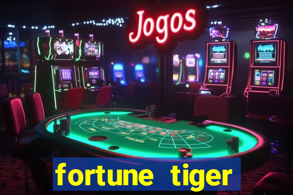fortune tiger deposito 1 real