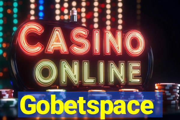 Gobetspace