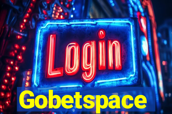 Gobetspace