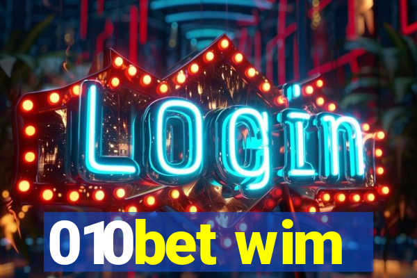 010bet wim