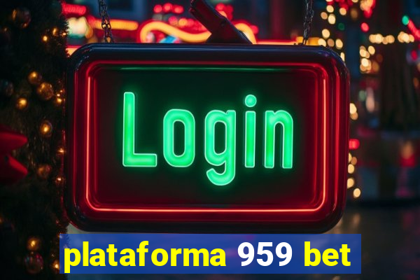 plataforma 959 bet