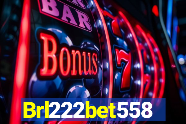 Brl222bet558