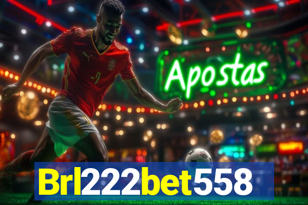 Brl222bet558