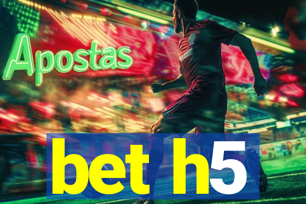 bet h5