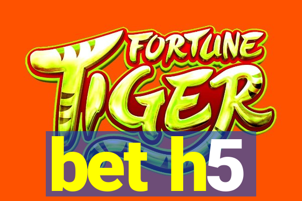 bet h5