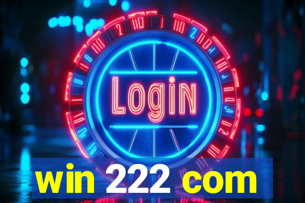 win 222 com