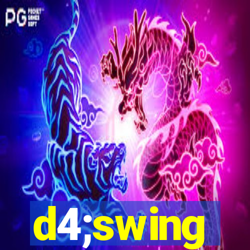 d4;swing