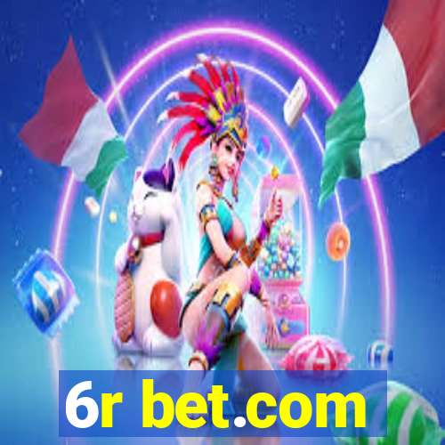 6r bet.com