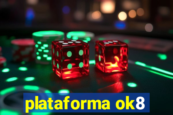 plataforma ok8