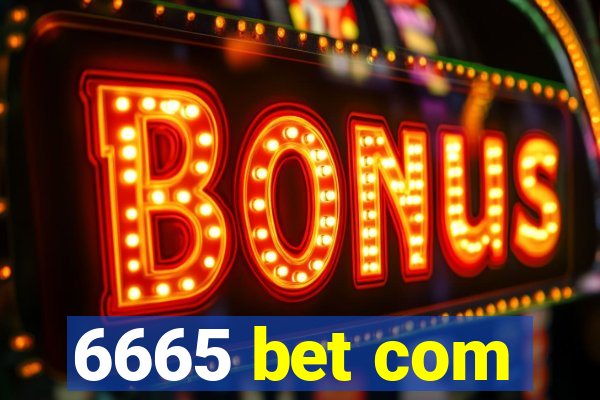 6665 bet com