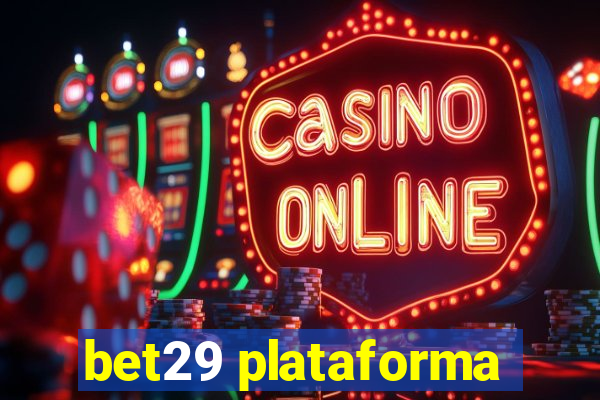 bet29 plataforma