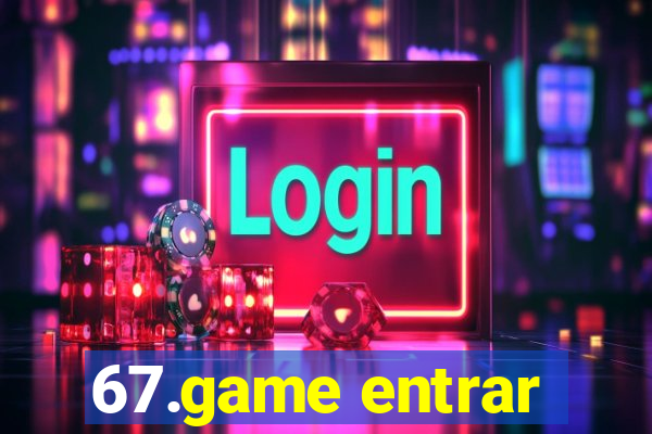 67.game entrar