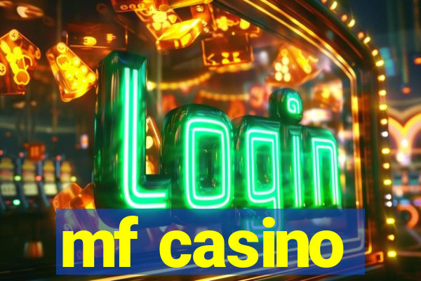 mf casino