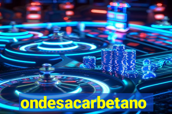 ondesacarbetano