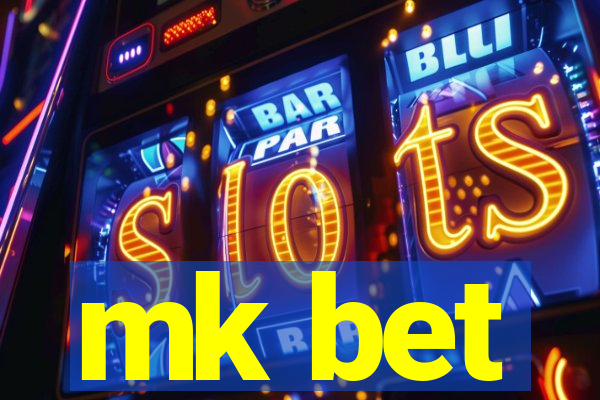 mk bet