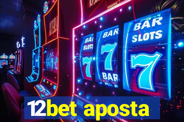 12bet aposta