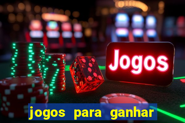 jogos para ganhar dinheiro sem deposito