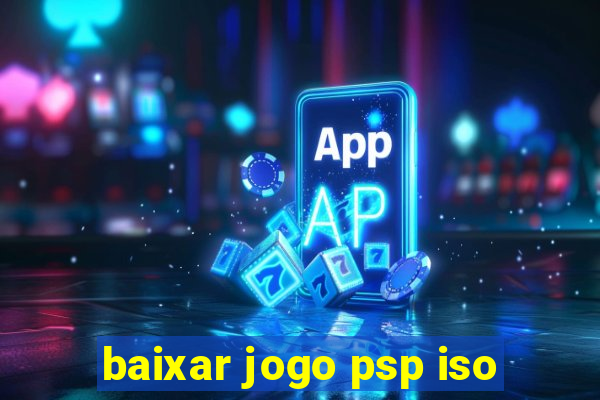 baixar jogo psp iso