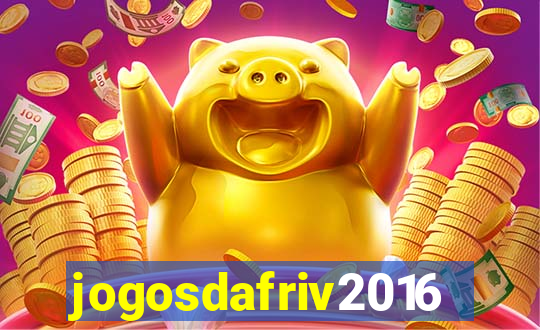 jogosdafriv2016