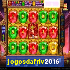 jogosdafriv2016