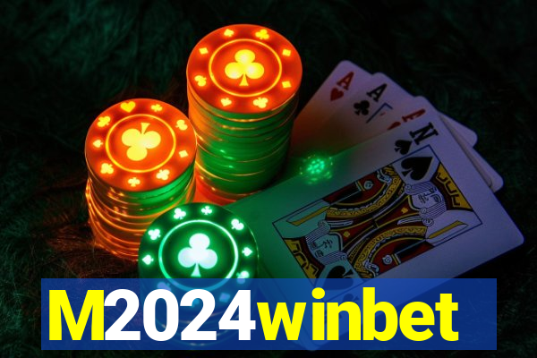 M2024winbet