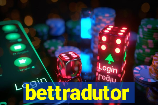 bettradutor