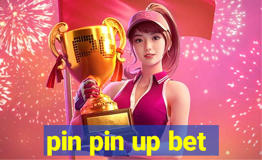 pin pin up bet