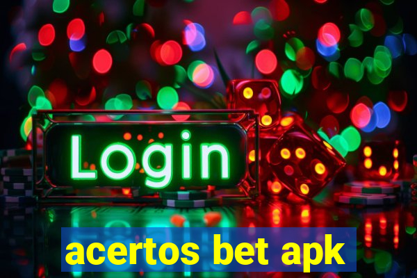 acertos bet apk