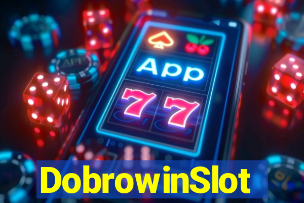 DobrowinSlot
